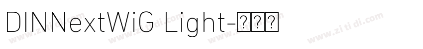 DINNextWiG Light字体转换 DINNextWiG Light字体转换